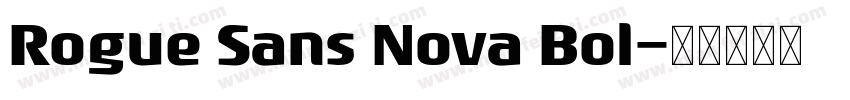 Rogue Sans Nova Bol字体转换